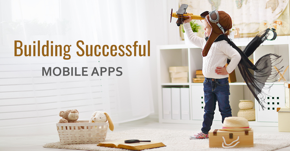 Building Successful Mobile Apps 1
