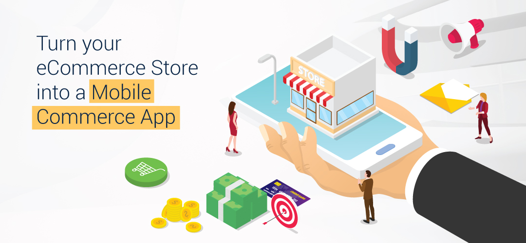 eCommerce store into a mobile commerce app