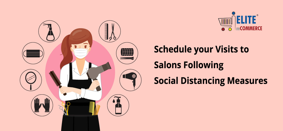 schedule your visits to salons