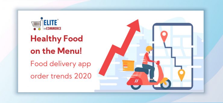 food-delivery-app-treands-in-2020