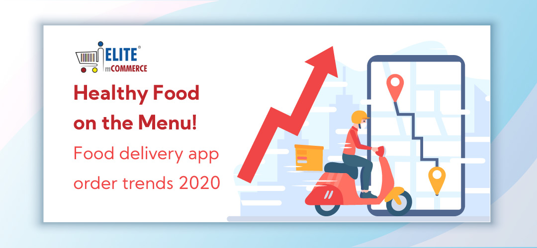 food delivery app treands in 2020