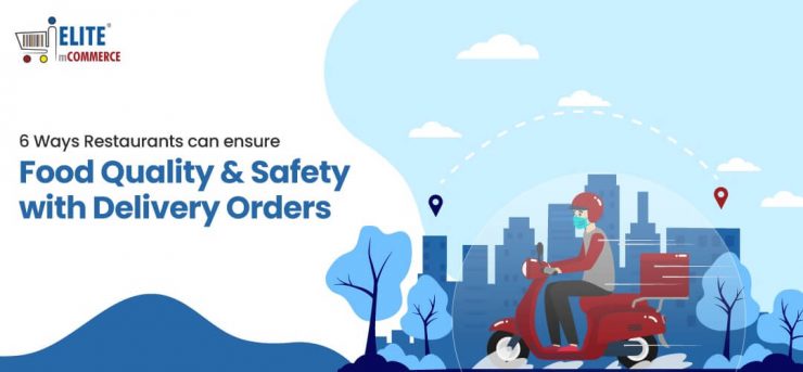 ensure-food-quality-safety-with-delivery-orders