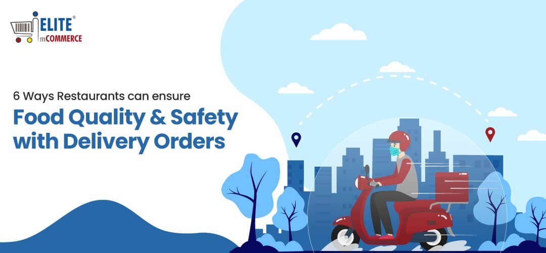 ensure food quality safety with delivery orders