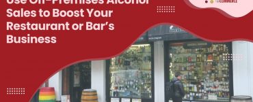 incress Alcohol Sales in Boost Your Restaurant or Bar’s Business