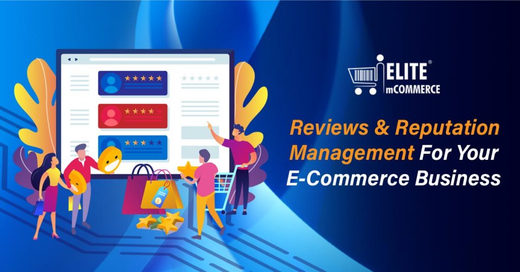 Reviews & Reputation Management for your eCommerce business