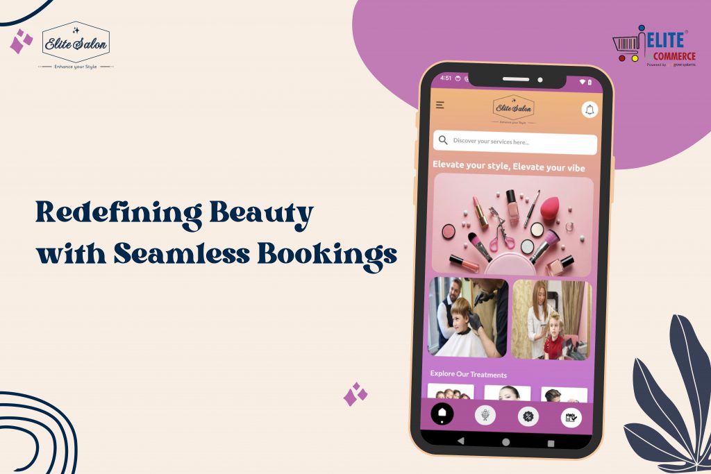 Elite Salon App: Redefining Beauty with Seamless Bookings