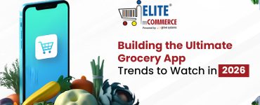 Building the Ultimate Grocery App: Trends to Watch in 2026