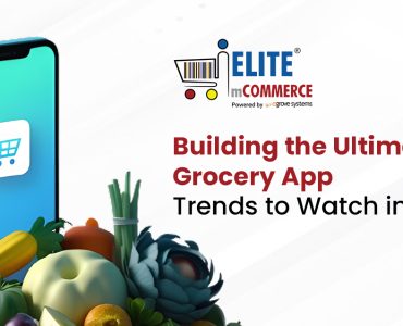 Building the Ultimate Grocery App: Trends to Watch in 2026